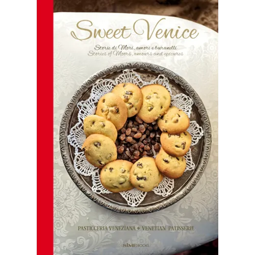 Sweet Venice: Venetian Patisserie