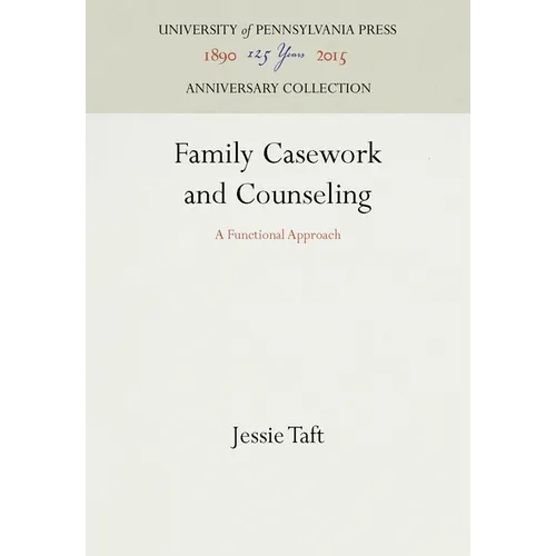 Family Casework and Counseling: A Functional Approach