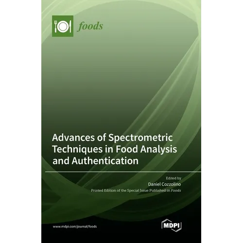 Advances of Spectrometric Techniques in Food Analysis and Authentication