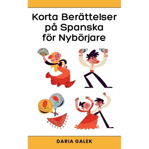 Korta Berättelser på Spanska för Nybörjare