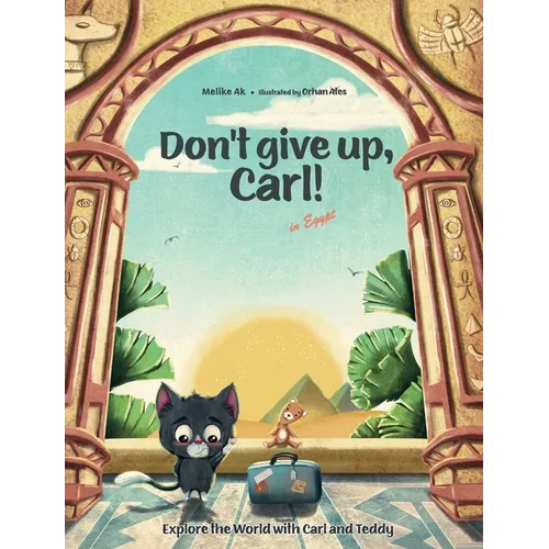 Don't give up, Carl!: in Egypt