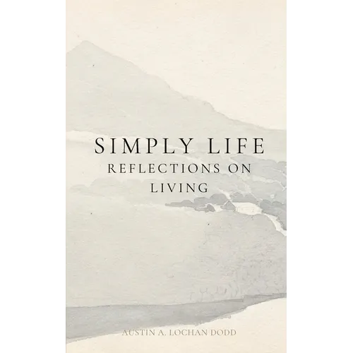 Simply, Life: Reflections on Living
