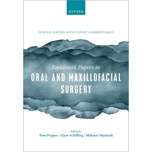Landmark Papers in Oral and Maxillofacial Surgery