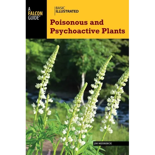 Basic Illustrated Poisonous and Psychoactive Plants