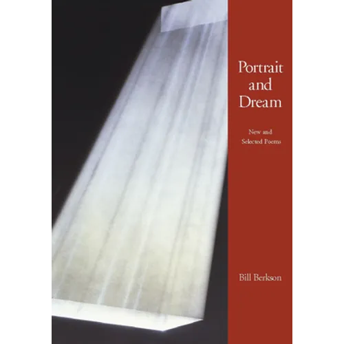 Portrait and Dream: New and Selected Poems