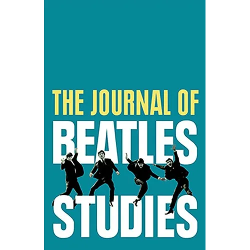 The Journal of Beatles Studies (Volume 2, Issues 1 and 2)