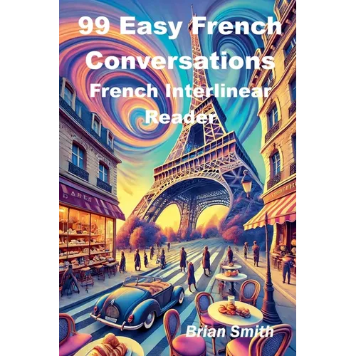 99 Easy French Conversations