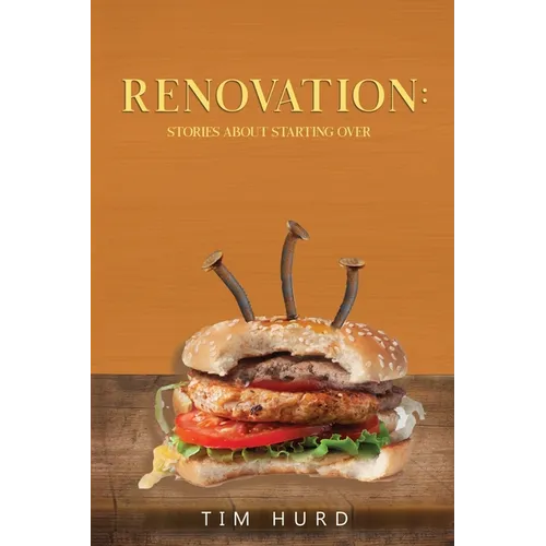 Renovation: Stories About Starting Over