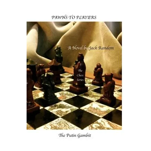 Pawns to Players: The Putin Gambit