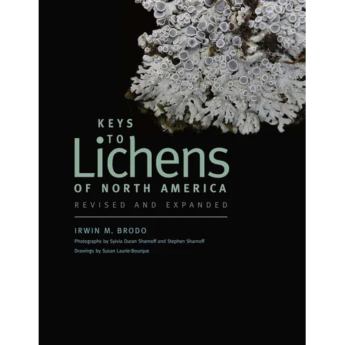 Keys to Lichens of North America: Revised and Expanded