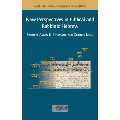 New Perspectives in Biblical and Rabbinic Hebrew