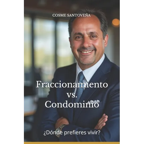 Fraccionamiento vs Condominio: ¿Dónde prefieres vivir?