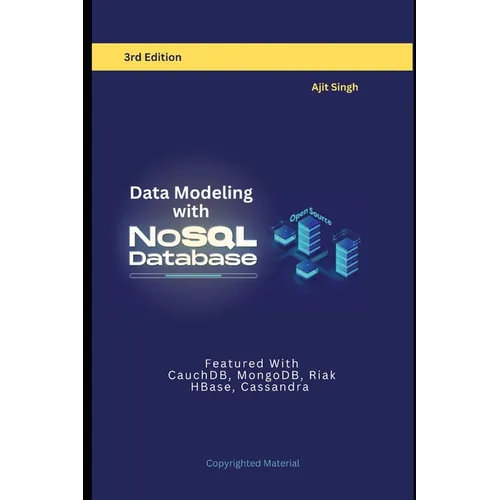 Data Modeling with NoSQL Database: 3rd Edition