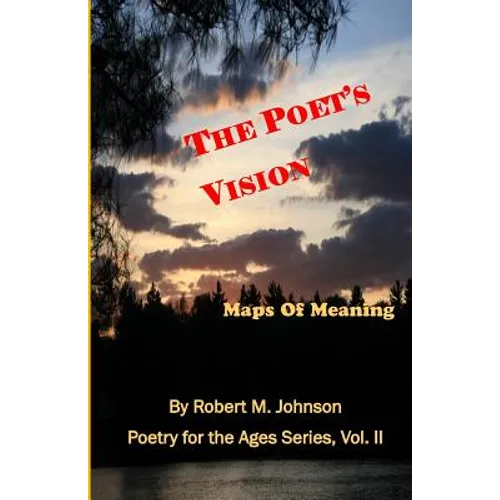 The Poet's Vision: Maps of Meaning