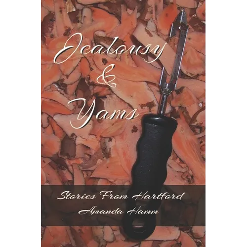 Jealousy & Yams