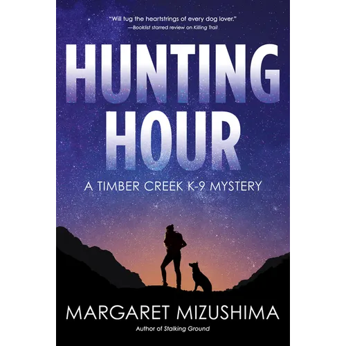 Hunting Hour: A Timber Creek K-9 Mystery