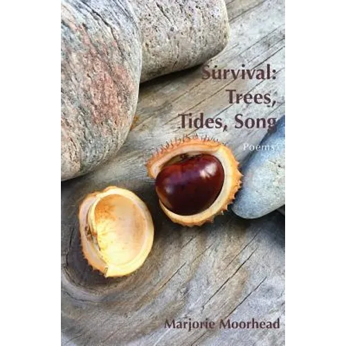 Survival: Trees, Tides, Song