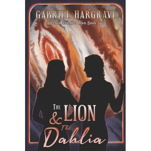 The Lion and the Dahlia
