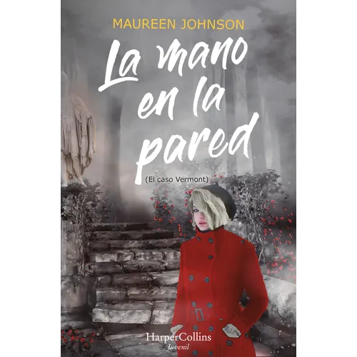 La Mano En La Pared (El Caso Vermont): (The Hand on the Wall (Truly Devious Book 3) - Spanish Edition)