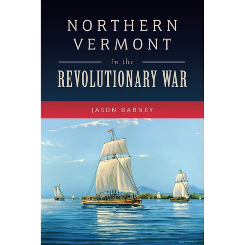 Northern Vermont in the Revolutionary War
