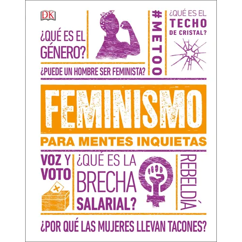 Feminismo Para Mentes Inquietas (Feminism Is...)