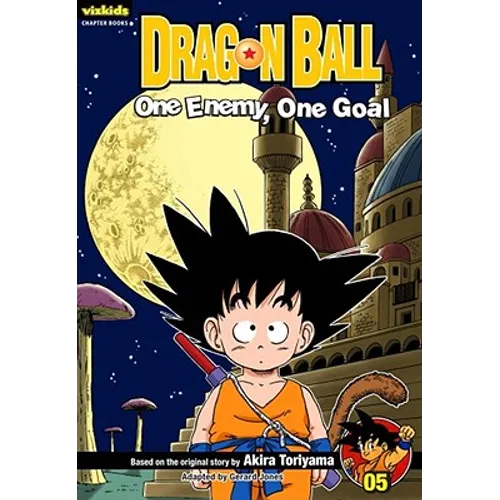 Dragon Ball: Chapter Book, Vol. 5: One Enemy, One Goal