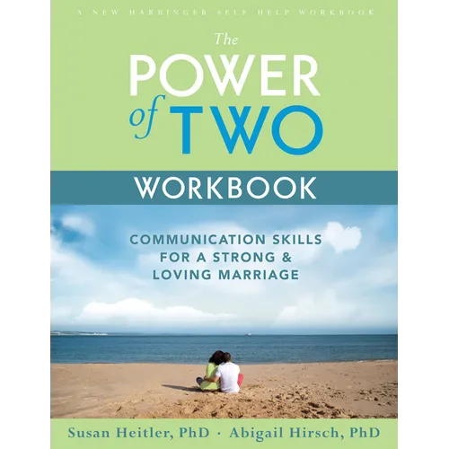 The Power of Two Workbook: Communication Skills for a Strong & Loving Marriage