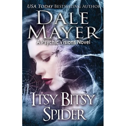 Itsy Bitsy Spider: A Psychic Visions novel