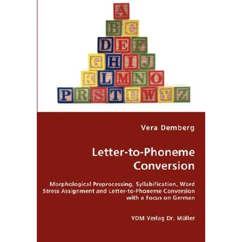 Letter-to-Phoneme Conversion - Morphological Preprocessing, Syllabification, Word Stress Assignment and Letter-to-Phoneme Conversion with a Focus on G