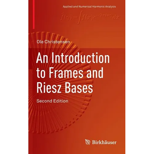 An Introduction to Frames and Riesz Bases