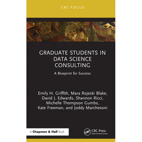 Graduate Students in Data Science Consulting: A Blueprint for Success