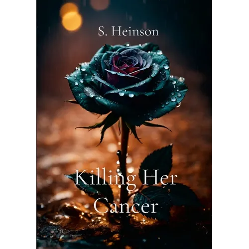 Killing Her Cancer