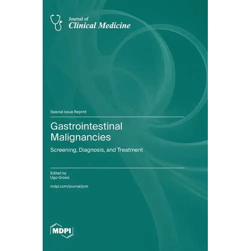 Gastrointestinal Malignancies: Screening, Diagnosis, and Treatment