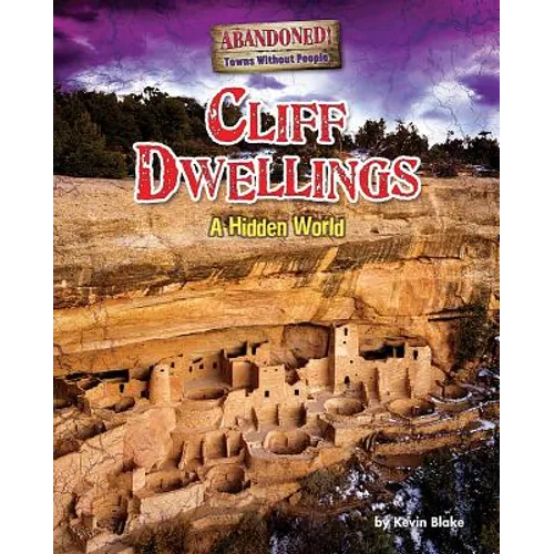 Cliff Dwellings: A Hidden World