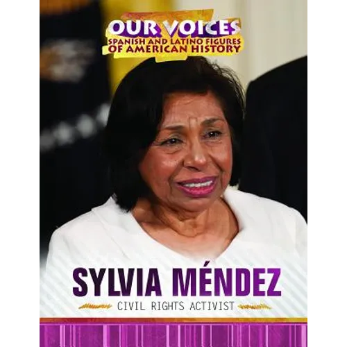 Sylvia Méndez: Civil Rights Activist