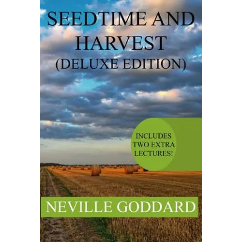Seedtime and Harvest Deluxe Edition: Includes two extra lectures! (PERSISTENT ASSUMPTION, TEST YOURSELVES)