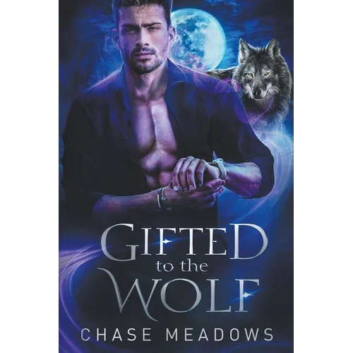 Gifted to the Wolf