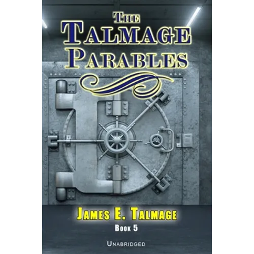 The Talmage Parables - Unabridged