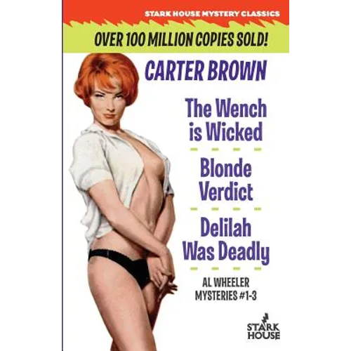 The Wench is Wicked/Blonde Verdict/Delilah Was Deadly