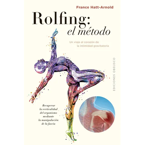 Rolfing: El Metodo