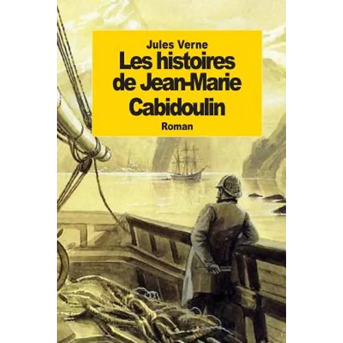 Les histoires de Jean-Marie Cabidoulin: Le Serpent de mer