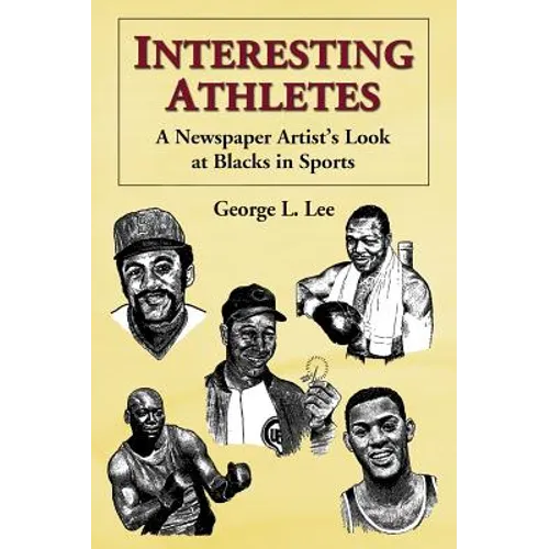 Interesting Athletes: A Newspaper Artist's Look at Blacks in Sports