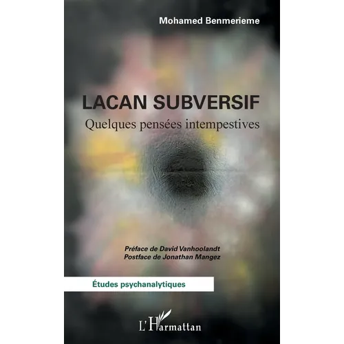 Lacan subversif: Quelques pensées intempestives