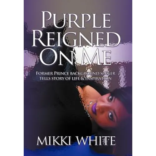 Purple Reigned on Me: Former Prince Background Singer Tells Story of Life and Inspiration