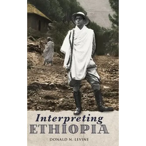 Interpreting Ethiopia: Observations of Five Decades