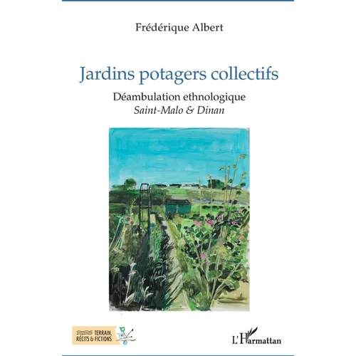 Jardins potagers collectifs: Déambulation ethnologique Sain-Malo & Dinan