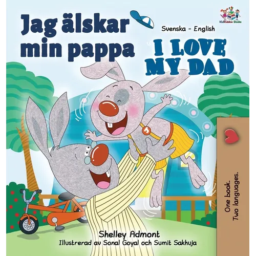 I Love My Dad (Swedish English Bilingual children's book)