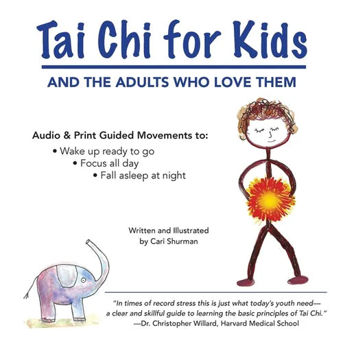 Tai Chi for Kids: And The Adults Who Love Them