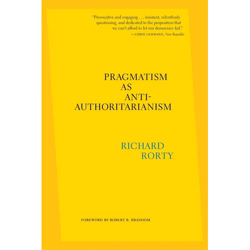 Pragmatism as Anti-Authoritarianism