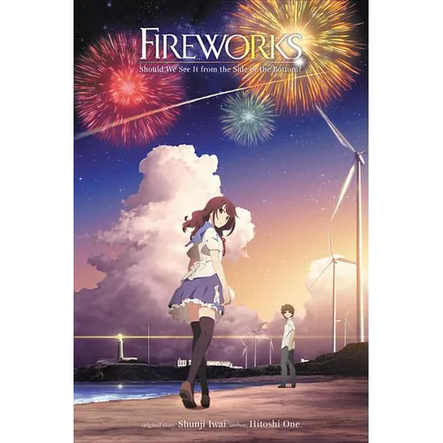 Fireworks, Should We See It from the Side or the Bottom? (Light Novel)